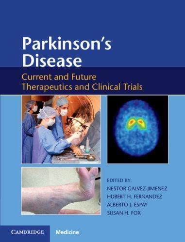 Parkinson's Disease Current and Future Therapeutics and Clinical Trials Hardback