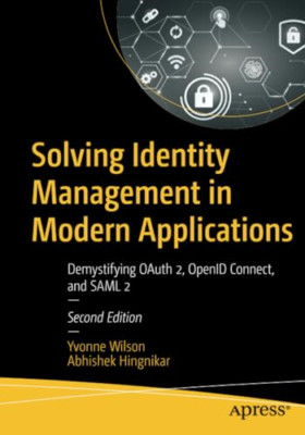 Solving Identity Management in Modern Applications: Dem - Paperback NEW Wilson,