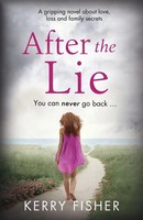Kerry Fisher | After The Lie | Taschenbuch | Englisch (2016) | Bookouture