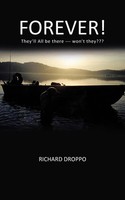 Richard Droppo | Forever! | Taschenbuch | Englisch (2011) | Authorhouse