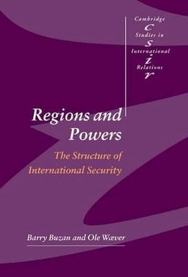 Regions and Powers: The Structure of International Security by Barry Buzan (Engl