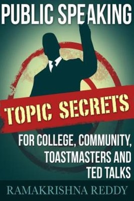 Public Speaking Topic Secrets For College, Community, Toastmasters And Ted ...