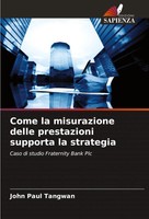 John Paul Tangwan | Come La Misurazione Delle Prestazioni Supporta La Strategia
