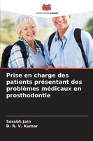 Prise En Charge Des Patients PréSentant Des ProblèMes MéDicaux En Prosthodontie