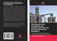 Shianya Audu Ngabea | OtimizaçãO Das CondiçõEs De Armazenamento Da Farinha De...