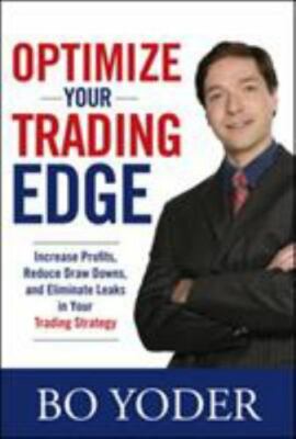 Optimize Your Trading Edge by Yoder