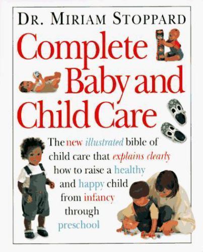 Complete Baby and Child Care by Miriam Stoppard (1995, Hardcover) - Picture 1 of 1