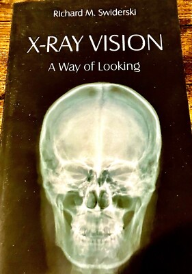 X-Ray Vision: A Way of Looking - Paperback - VERY GOOD