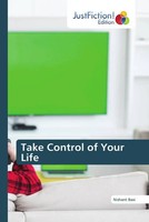 Nishant Baxi | Take Control Of Your Life | Taschenbuch | Englisch (2023)