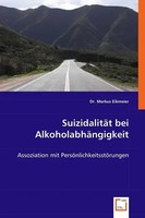 SuizidalitäT Bei AlkoholabhäNgigkeit Assoziation Mit PersöNlichkeitsstöRungen