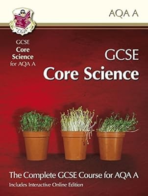 GCSE Core Science for AQA: Student Book with Interactive Online Edition (A*-G co
