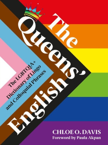Thumbnail - The Queens' English: The Lgbtqia+ Dictionary Of Lingo And Colloquial