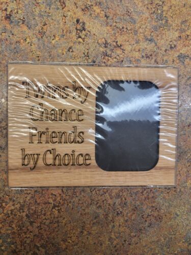 Brand New Laser Engraved 5 x 7 "Twins by Chance Friends by Choice" Picture Frame