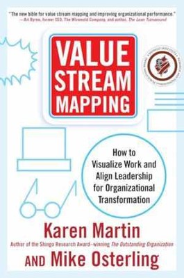 Value Stream Mapping: How to Visualize Work and - Hardcover, by Martin - Good
