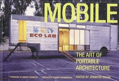 Mobile: The Art of Portable Architecture Buch Princeton Architectural Press