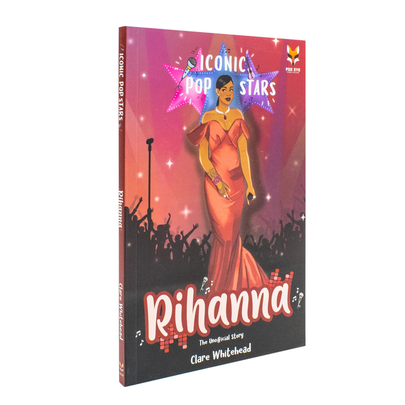 Rihanna The Iconic Music Popstar Story Book Rise to Becoming a | Whitehead Clare