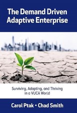 Carol Ptak Chad Smith The Demand Driven Adaptive Enterprise (Paperback)
