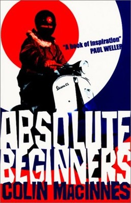 Absolute Beginners Paperback Colin MacInnes