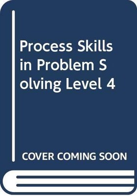Process Skills in Problem Solving, Level 4
