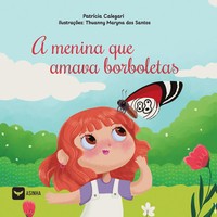 PatríCia Calegari | A Menina Que Amava Borboletas | Taschenbuch | Portugiesisch