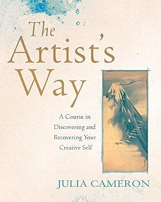 The Artists Way: A Course in Discovering and Recovering Your Creative Self, Came