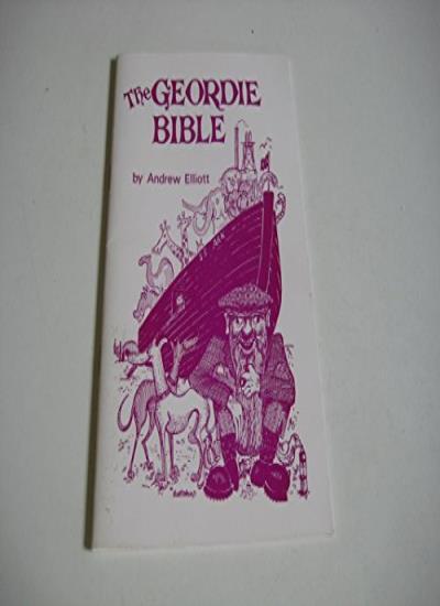 The Geordie Bible (A Frank Graham book)-Andrew Elliott