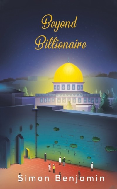 Beyond Billionaire by Simon Benjamin PAPERBACK 9781649790880