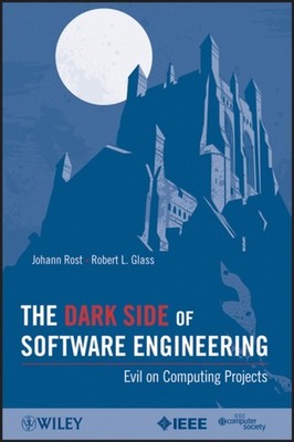 Rost - Dark Side of Software Engineering  Evil on Computing Projects - - X555z