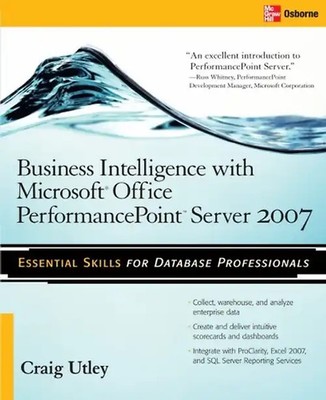 Business Intelligence with Microsoft Office PerformancePoint Server 2007