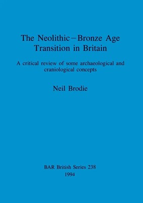Neil Brodie | The Neolithic-Bronze Age Transition in Britain | Taschenbuch