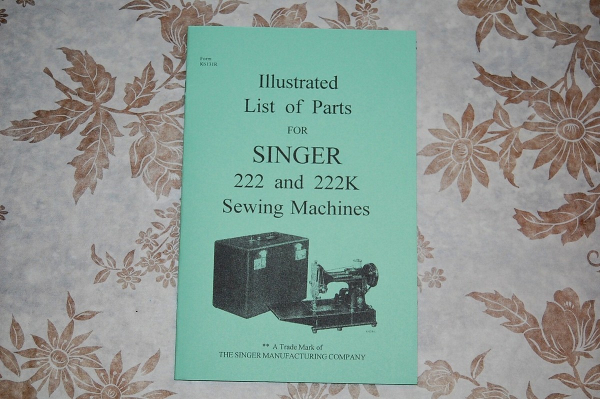 Illustrated Parts Manual to Service Singer Featherweight 222