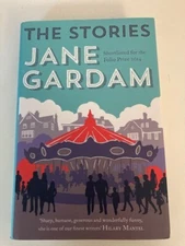 The Stories By Jane Gardam (2014, HC) 1st UK Edition VG w/Protective Jacket