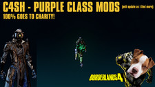 LVL 60 Borderlands 4 - C4SH PURPLE CLASS MODS - 100% CHARITY!