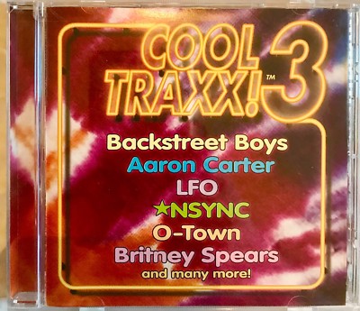 Cool Traxx 3 CD NSYNC R Kelly Backstreet Boys Britney Spears O-Town Aaron Carter