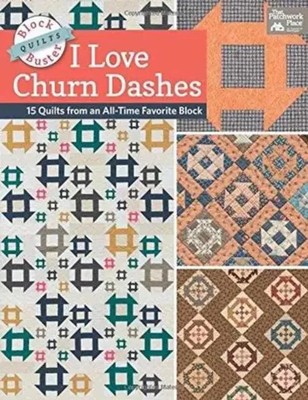 Block-Buster Quilts - I Love Churn Dashes | Karen M Burns | Englisch | Buch