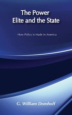 The Power Elite and the State: How Policy is Made in America (Social Institutio,