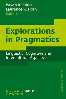 Explorations in Pragmatics: Linguistic, Cognitive and Buch De Gruyter Mouton