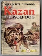 KAZAN, THE WOLF DOG, Famous Dog Stories
