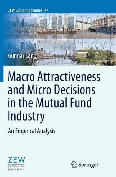 Macro Attractiveness And Micro Decisions In The Mutual Fund Industry Gunnar Lang-image