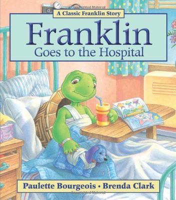 Franklin Goes to the Hospital - 0439083702, paperback, Sharon Jennings