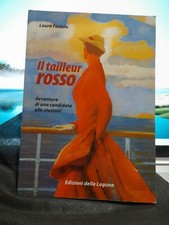 Il tailleur rosso avventure di una candidata alle .. Fasiolo Friuli autografo 