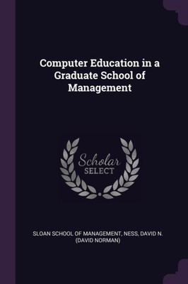 Sloan School of Mana - Computer Education in a Graduate School of Mana - X555z