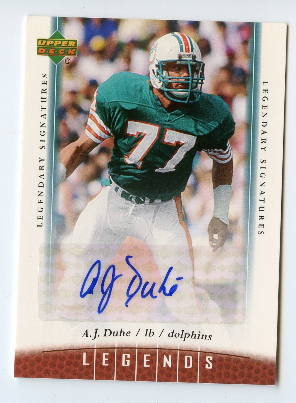 I890 A.J. DUHE AUTO 2006 UD LEGENDS LEGENDARY SIGNATURES DOLPHINS RARE SP