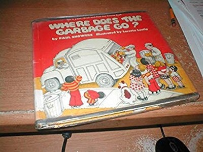 Where Does the Garbage Go? Hardcover Paul Showers