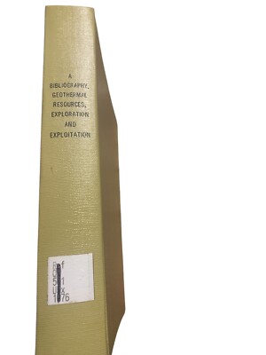 A Bibliography Geothermal Resources Exploration & Exploitation Hardcover 1976