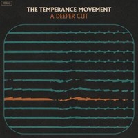 The Temperance Movement: The Temperance Movement: A Deeper Cut - Edel Music -