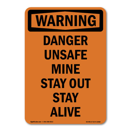 Danger Unsafe Mine Stay Out Stay Alive ANSI Warning Sign Metal Plastic Decal - Afbeelding 1 van 5