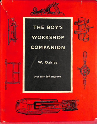 The Boy's Workshop Companion by Oakley, W.