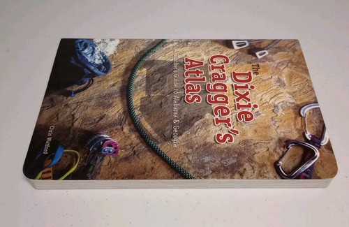 Dixie Cragger's Climber's Guide Alabama & Georgia Chris Watford 2005 PB Book VG - Foto 4 di 6