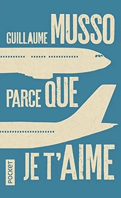 Parce que je t'aime - Guillaume Musso [Taschenbuch] ZUSTAND SEHR GUT